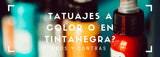 Tatuajes a color o en negro