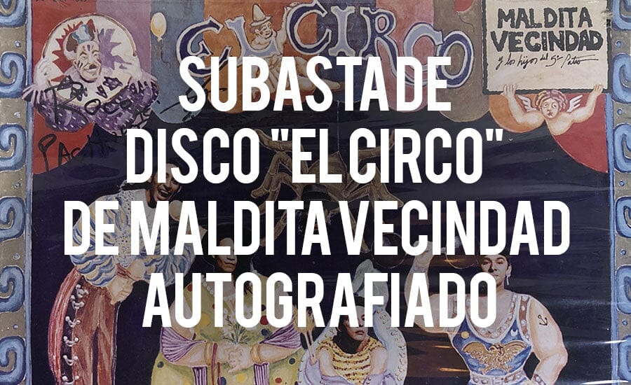 Subasta de Disco LP "El Circo" de Maldita Vecindad